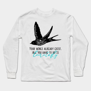 Modern folklore style bird with inspirational quote Long Sleeve T-Shirt